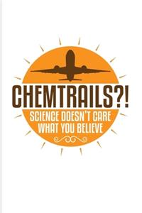 Chemtrails?! Science Doesn't Care What You Believe