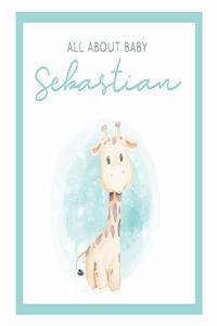 All About Baby Sebastian