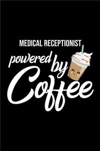 Medical Receptionist Powered by Coffee