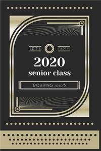 Let's Party 2020 Senior Class Roaring 2020's