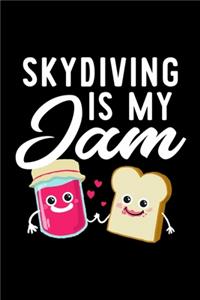 Skydiving Is My Jam