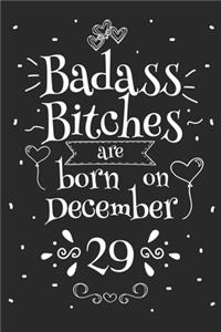 Badass Bitches Are Born On December 29