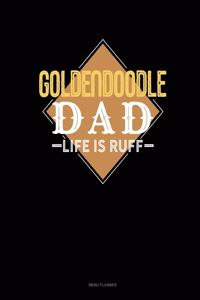 Goldendoodle Dad Life Is Ruff