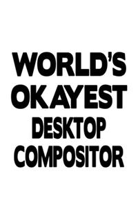 World's Okayest Desktop Compositor