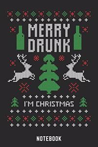 Merry Drunk I'm Christmas Notebook: A5 Punkteraster Lustiges Weihnachts Motiv Notizbuch für Weihnachten oder Nikolaus als Geschenk für die Adventszeit, Weihnachtswünsche und Weihnachts