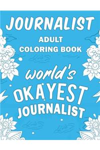 Journalist Adult Coloring Book