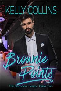 Brownie Points: The Decadent Series Book 2