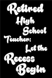 Retired High School Teacher