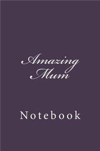 Amazing Mum