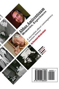 Abbas Amirentezam, Memories, Experiences