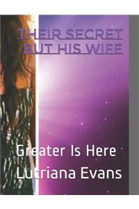 Their Secret But His Wife