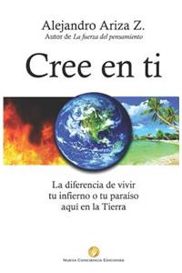 Cree En Ti