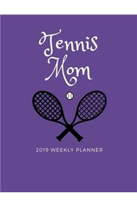 Tennis Mom 2019 Weekly Planner