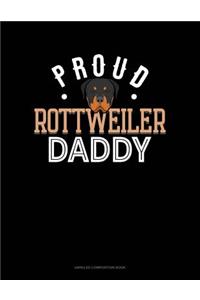 Proud Rottweiler Daddy