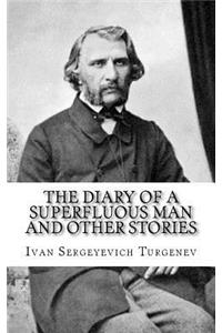 The Diary of a Superfluous Man and Other Stories
