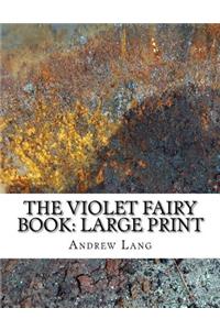 The Violet Fairy Book: Large Print