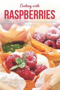 Cooking with Raspberries