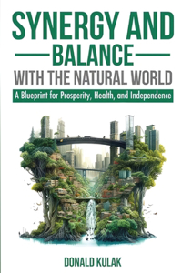 Synergy and Balance with the Natural World