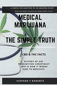 Medical Marijuana - The Simple Truth