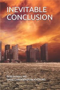 Inevitable Conclusion