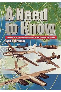 Need to Know: The Role of Air Force Reconnaissance in War Planning, 1945-1953
