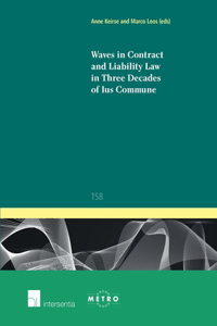 Waves in Contract and Liability Law in Three Decades of Ius Commune