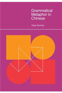 Grammatical Metaphor in Chinese
