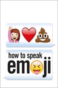 How to Speak Emoji