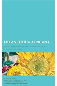 Melancholia Africana