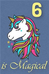 6 Is Magical - Birthday Unicorn Lined Journal