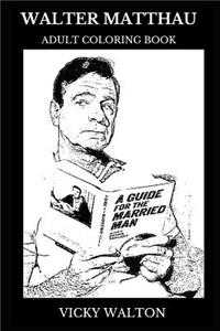 Walter Matthau Adult Coloring Book