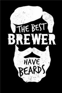 The Best Brewer Have Beards