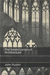 The Seven Lamps of Architecture