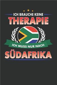 Ich Brauche Keine Therapie Ich Muss Nur Nach Südafrika