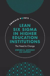 Lean Six SIGMA in Higher Education Institutions