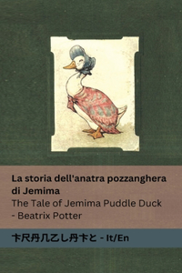 La storia dell'anatra pozzanghera di Jemima / The Tale of Jemima Puddle Duck