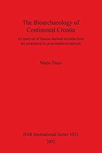 Bioarchaeology of Continental Croatia