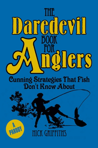 The Daredevil Book for Anglers