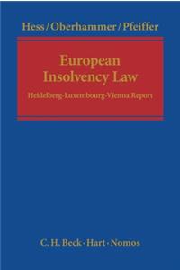 European Insolvency Law: Heidelberg-Luxembourg-Vienna Report