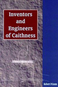 Inventors and Engineers of Caithness