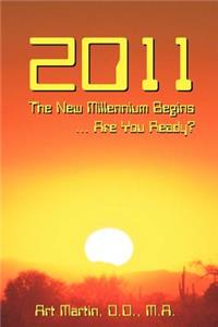 2011 the New Millennium Begins