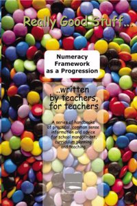 Numeracy Framework as a Progression: Reception to Year 6 (Really Good Stuff)