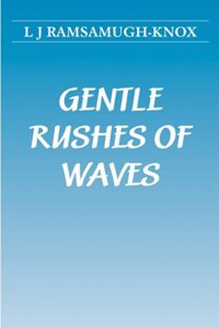 Gentle Rushes of Waves