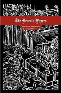 The Dracula Papers, Book I