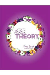 Thinking Theory Prep Book (American Edition)