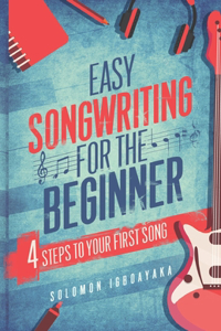 Easy Songwriting for the Beginner