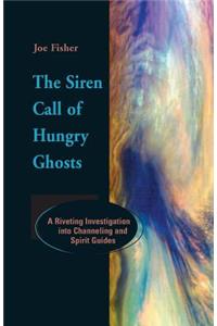 Siren Call of Hungry Ghosts