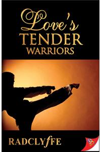 Love's Tender Warriors