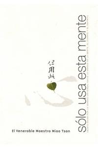 Solo Usa Esta Mente