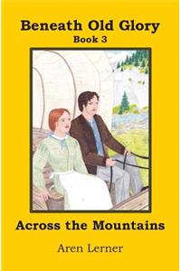 Across the Mountains